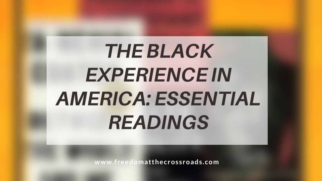 feature image for the black experience in America: essential readings