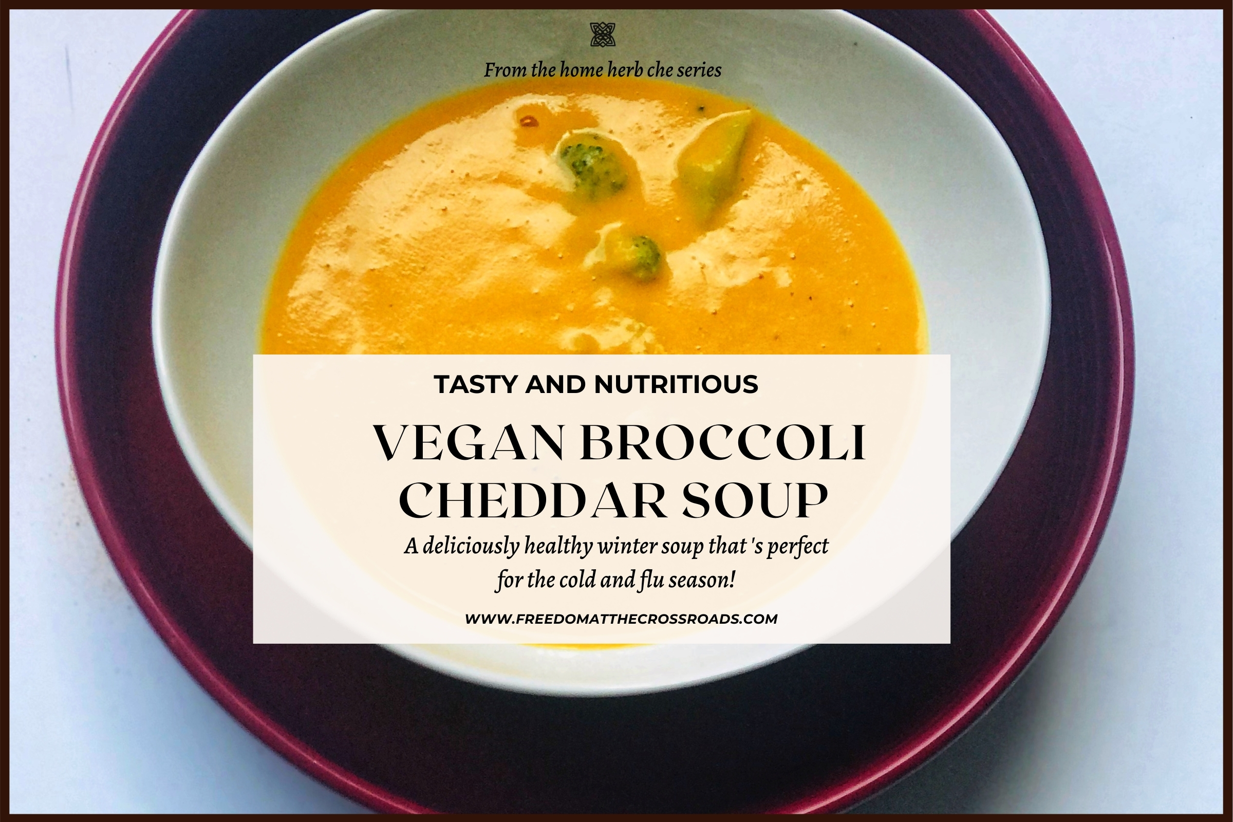 vegan broccoli cheddar soup blog graphic