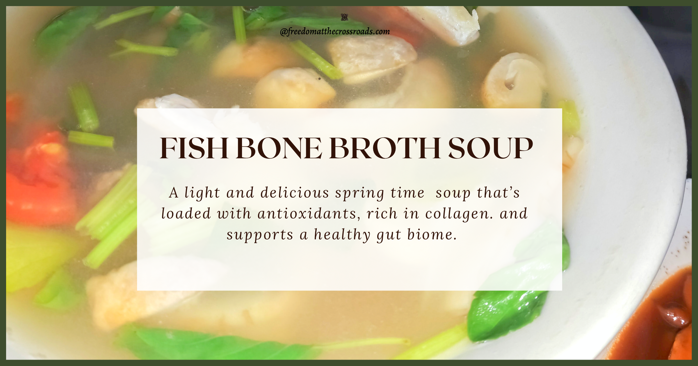 Fish bone broth soup blog feature image