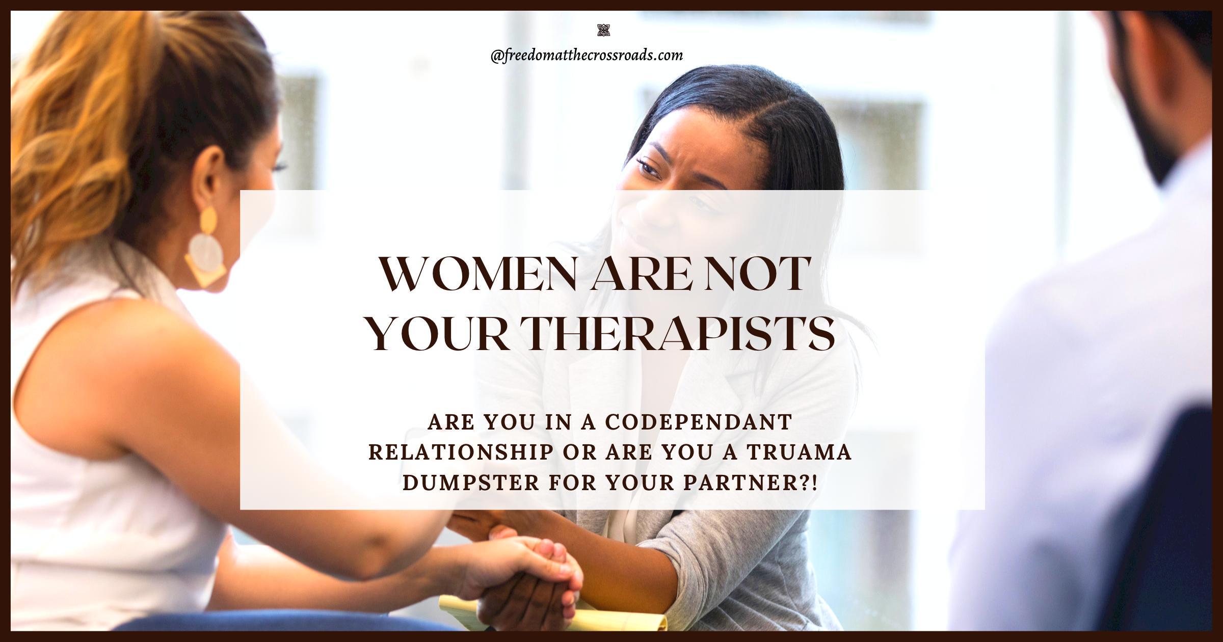 Women are not your therapists blog feature image