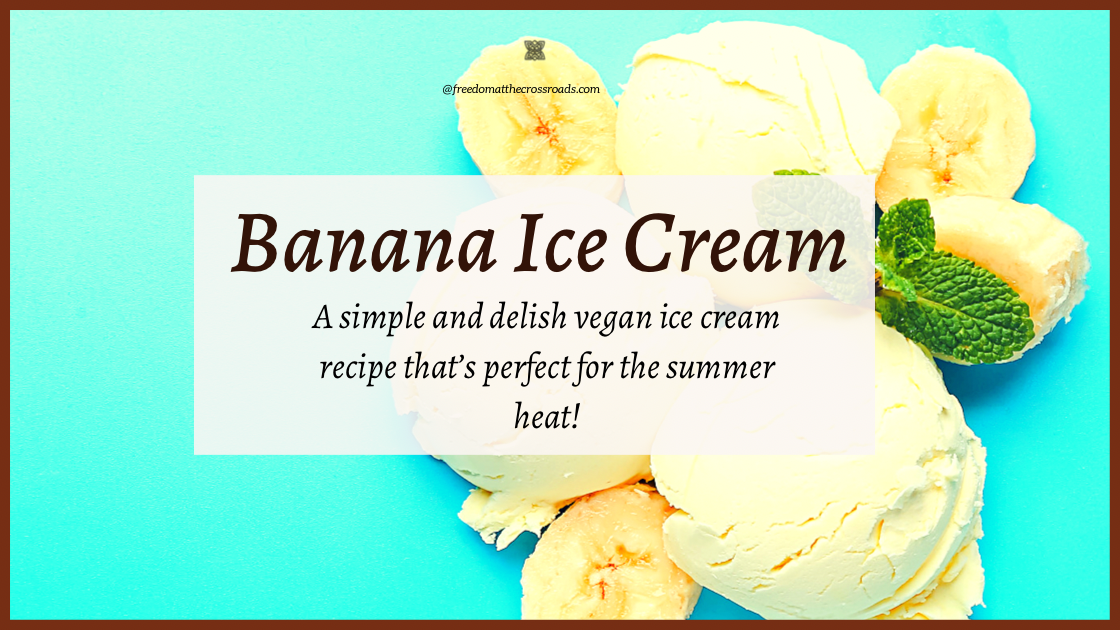 Banana ice cream recipe blog post photo