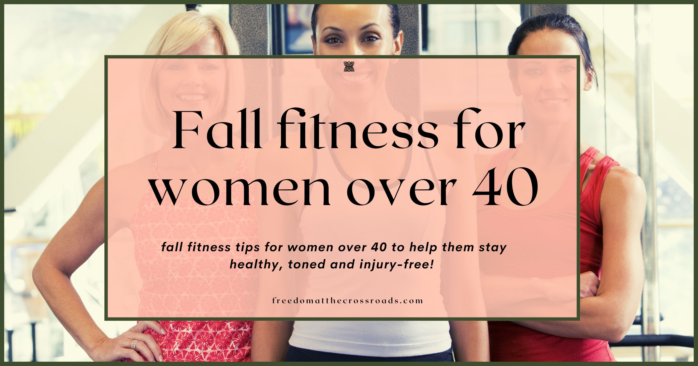 Fall fitness for women over 40 blog post image