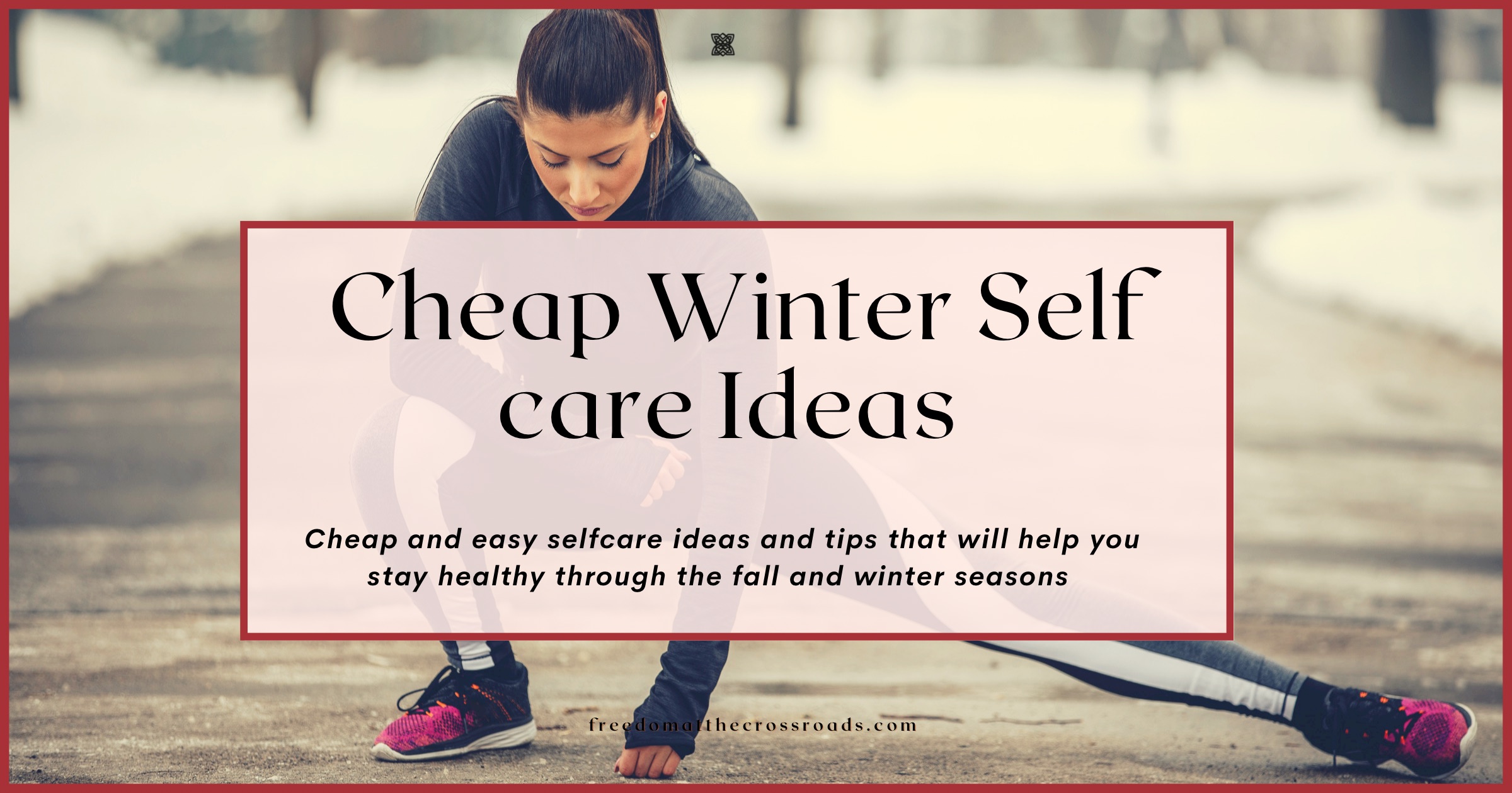 Cheap winter selfcare ideas blog post image