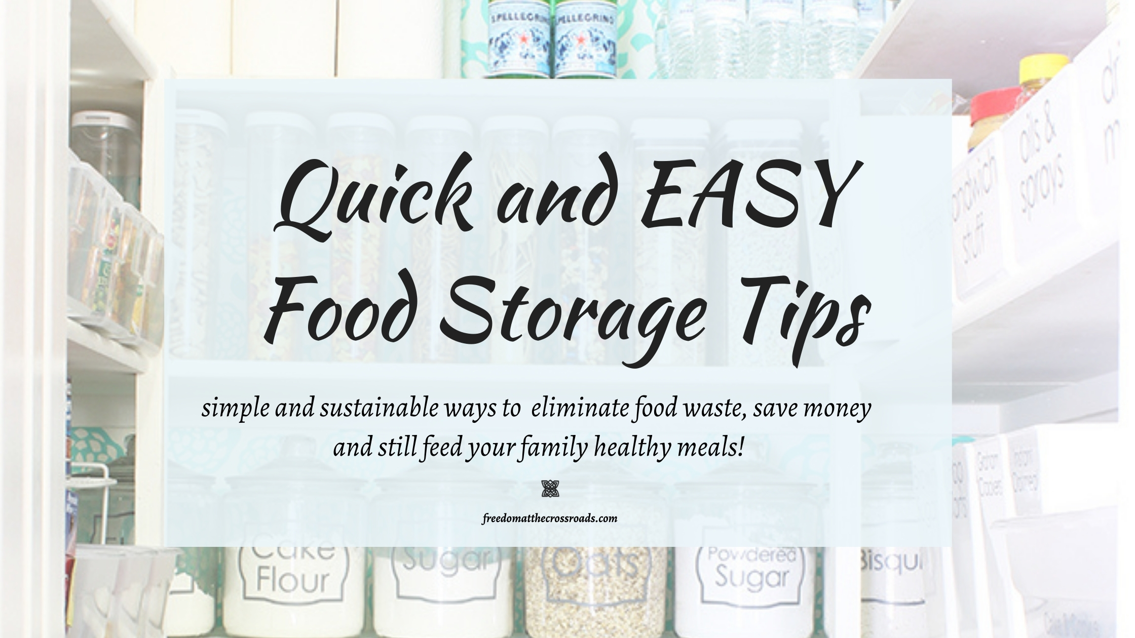 quick and easy food storage tips blog feature image