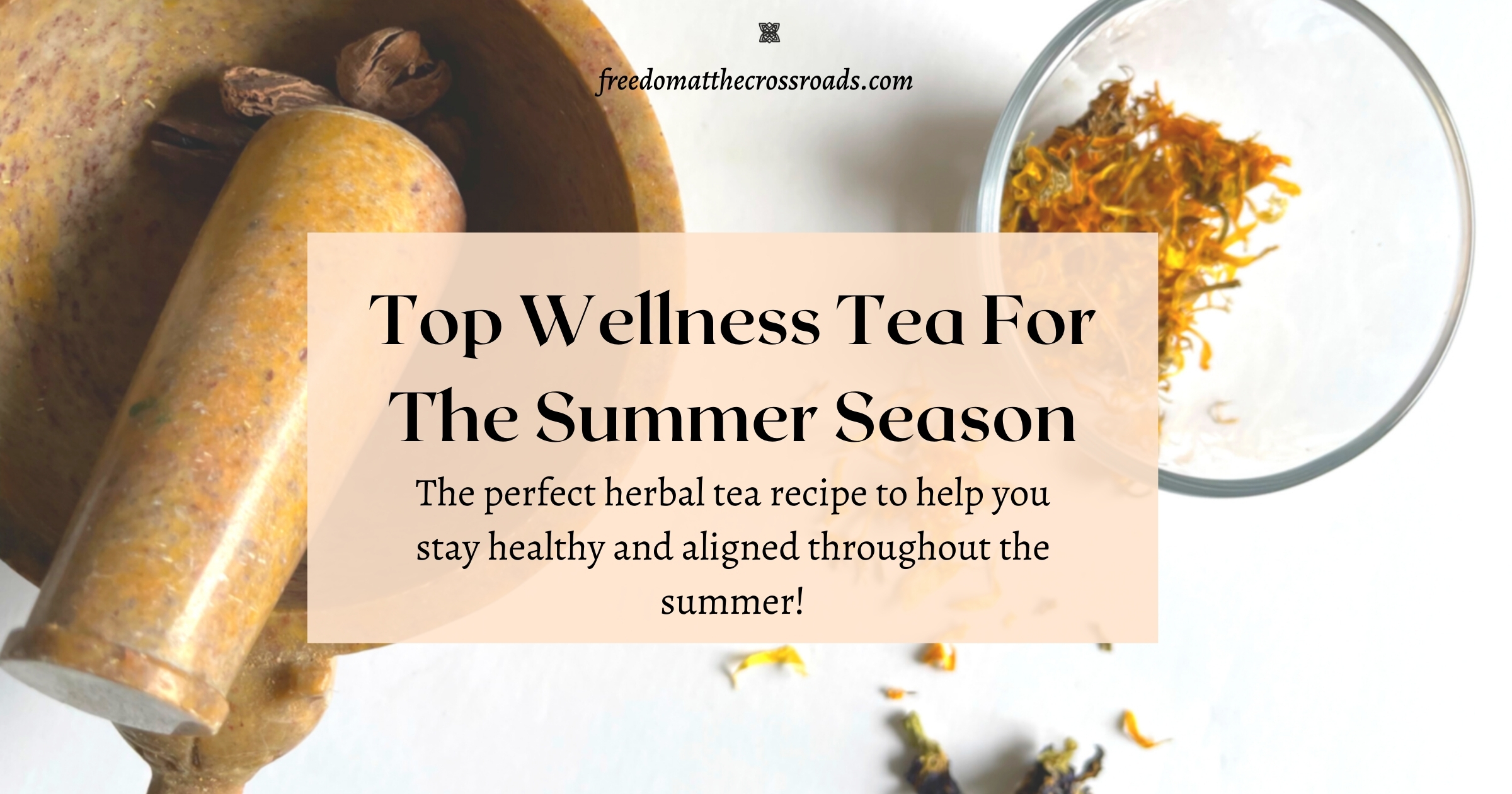 top wellness tea for the summer season blog feature image