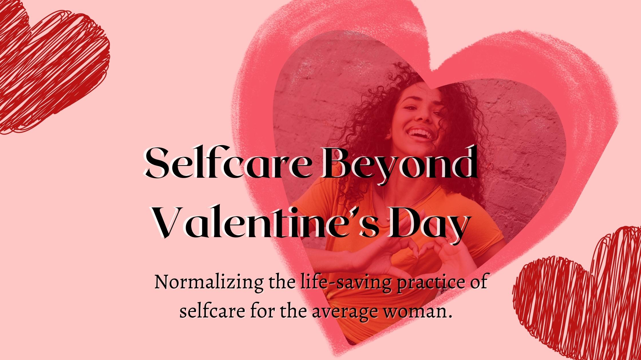 feature image for selfcare beyond Valentine’s Day post
